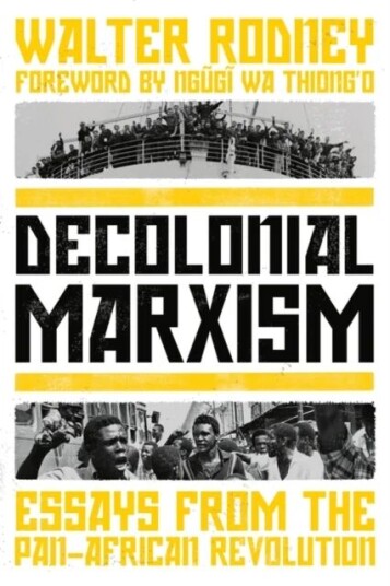 Decolonial Marxism Av Walter Rodney Decolonial Marxism Av Walter Rodney