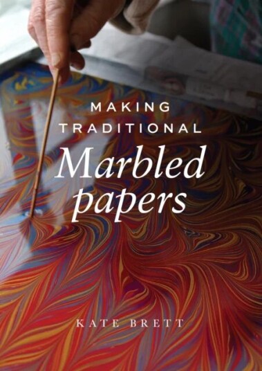 Making Traditional Marbled Papers Av Kate Brett