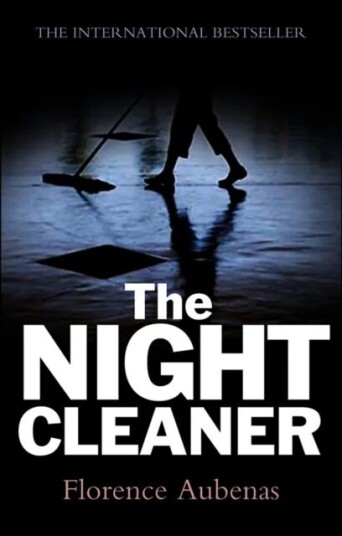 The Night Cleaner Av Florence (Editions Du Seuil) Aubenas