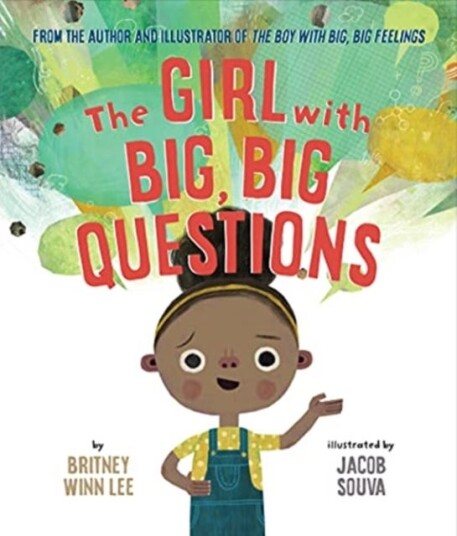 The Girl with Big, Big Questions The Girl with Big, Big Questions