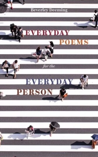 Everyday Poems For The Everyday Person Av Beverley Deeming
