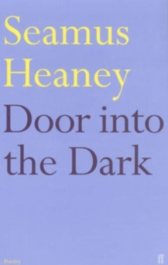 Door Into The Dark Av Seamus Heaney