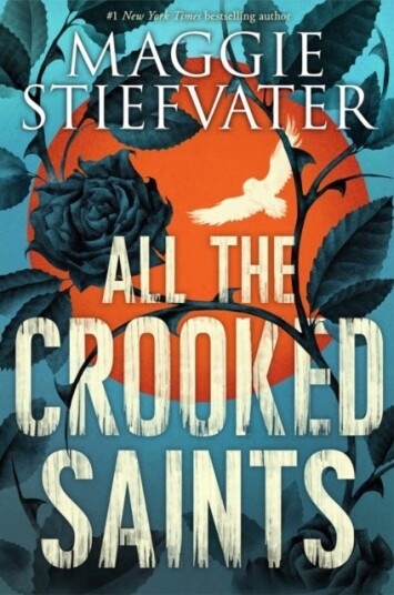 All The Crooked Saints Av Maggie Stiefvater