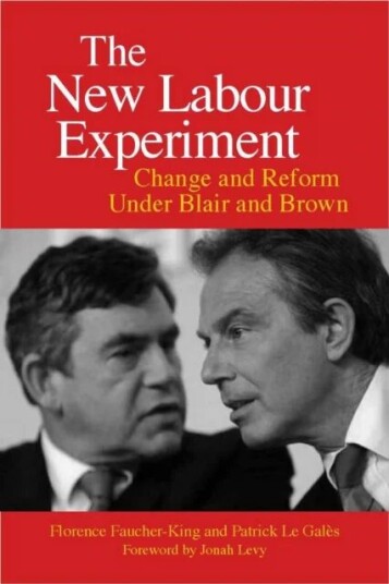 The New Labour Experiment Av Florence Faucher-King, Patrick Le Gales