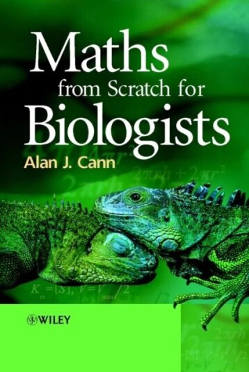 Maths From Scratch For Biologists Av Alan J. (University Of Leicester Uk) Cann