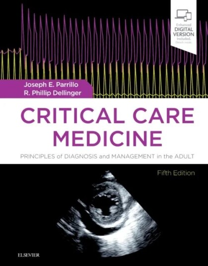 Critical Care Medicine Av Joseph E. (Chairman Heart And Vascular Hospital Hackensack University Medical Center Parrillo, Rutgers New Jersey Medical Sc