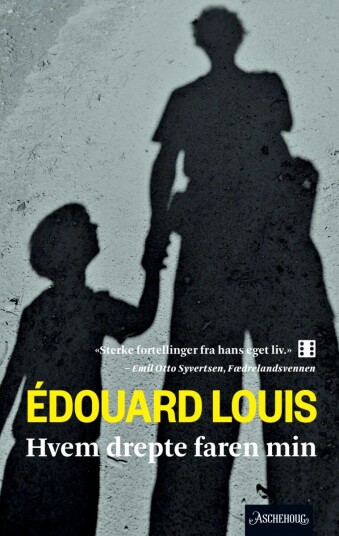 Hvem Drepte Faren Min Av Édouard Louis