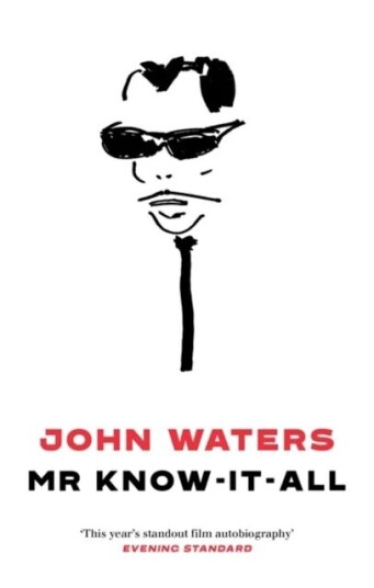 Mr Know-It-All Av John Waters Mr Know-It-All Av John Waters