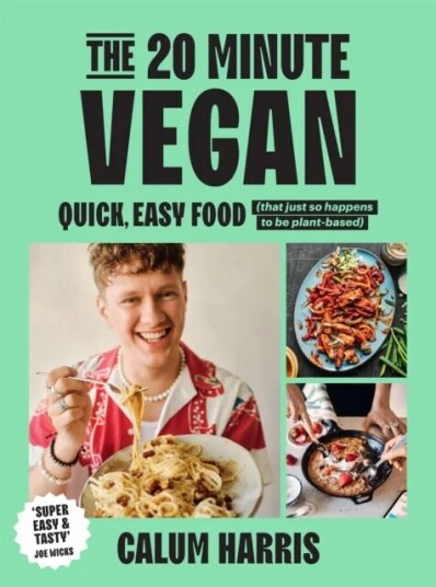 The 20-Minute Vegan Av Calum Harris