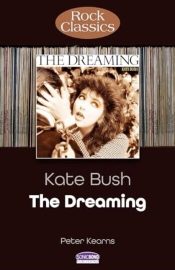 Kate Bush: The Dreaming Rock Classics Kate Bush: The Dreaming Rock Classics