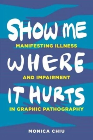 Show Me Where It Hurts Av Monica Chiu