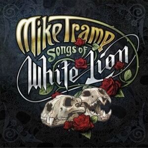 Tramp Mike  Songs Of White Lion