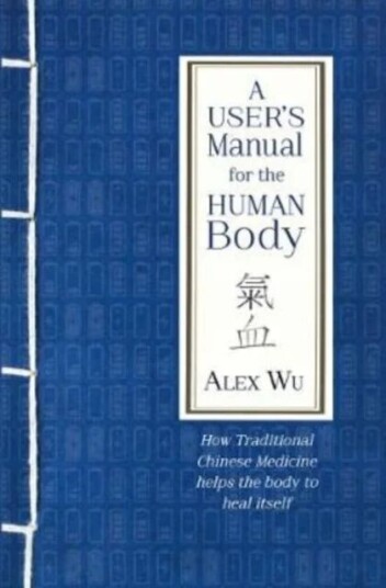 A User's Manual for the Human Body av Alex Wu