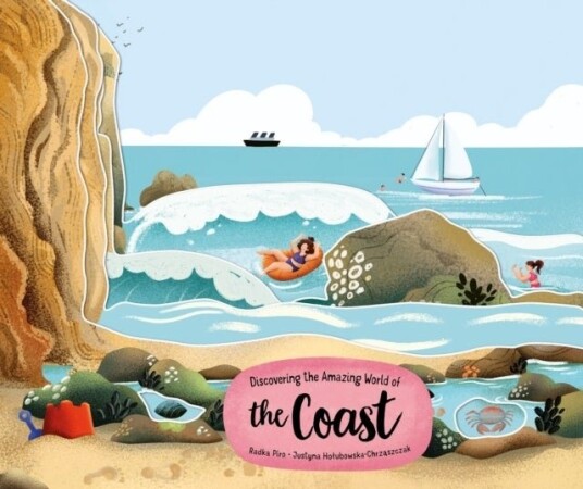 Exploring the Amazing World of the Coast Exploring the Amazing World of the Coast