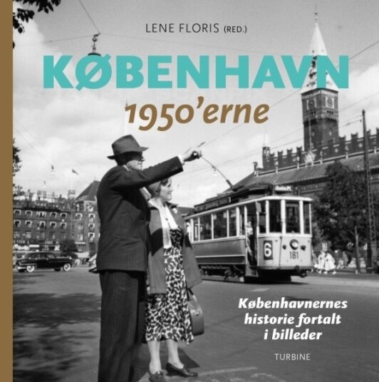 København – 1950 Tallet | Lene Floris Rød | Språk: Dansk