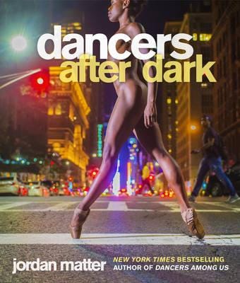 Dancers After Dark Av Jordan Matter