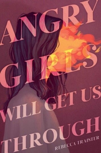 Angry Girls Will Get Us Through Angry Girls Will Get Us Through