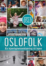 Oslofolk: en kjærlighetserklæring til byen Innbundet Pent brukt bok