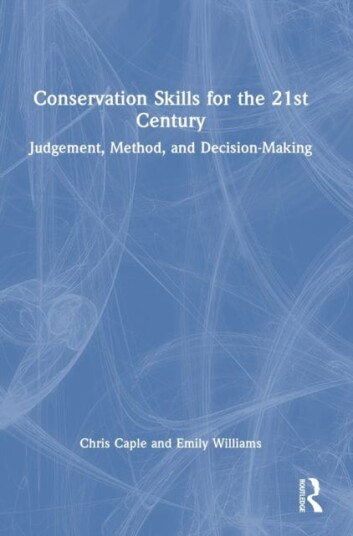 Conservation Skills For The 21st Century Av Chris Caple, Emily (Durham University) Williams