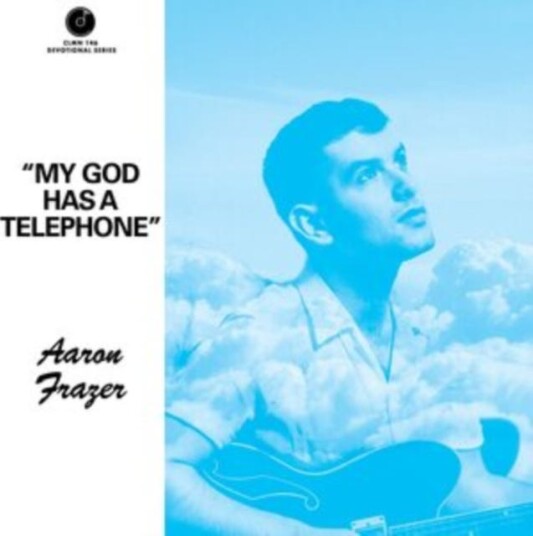 Aaron Frazer My God Has A Telephone LP/Vinyl