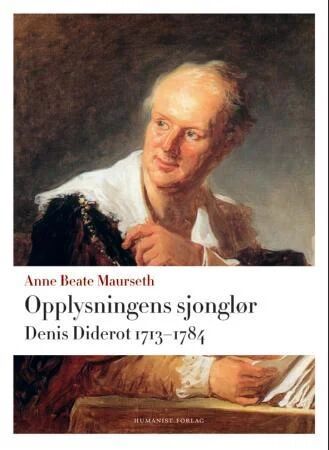 Opplysningens Sjonglør Av Anne Beate Maurseth