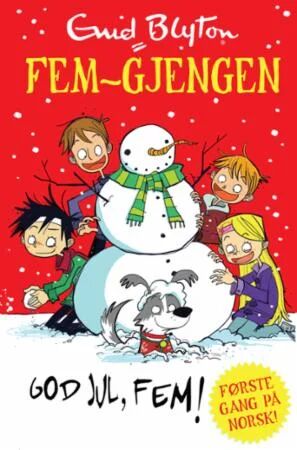 God Jul, Fem! Av Enid Blyton God Jul, Fem! Av Enid Blyton