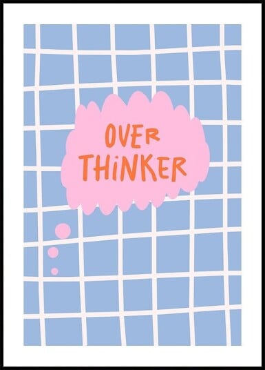 Overthinker Sppech Bubble Plakat Plakat / 50x70cm