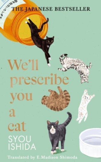 We'll Prescribe You a Cat We'll Prescribe You a Cat