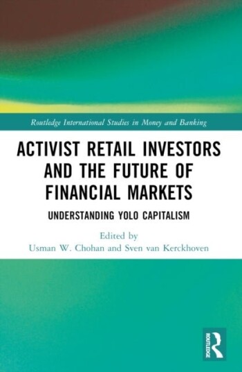 Activist Retail Investors and the Future of Financial Markets Activist Retail Investors and the Future of Financial Markets