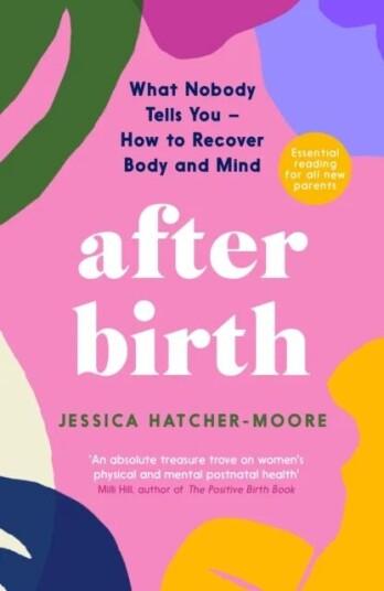 After Birth Av Jessica Hatcher-Moore