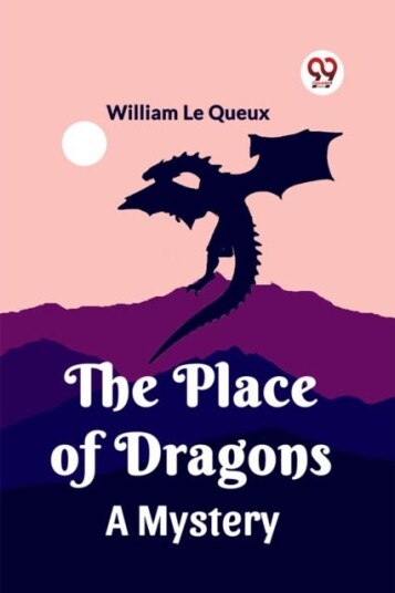 The Place of DragonsA Mystery Edition2023 The Place of DragonsA Mystery Edition2023