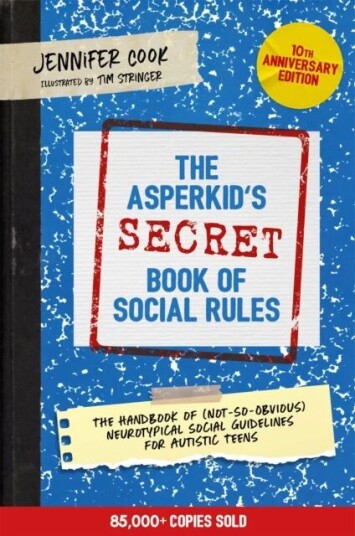 The Asperkid'S (Secret) Book Of Social Rules, 10th Anniversary Edition Av Jennifer Cook