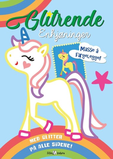 Glitrende enhjørninger. Med glitter på alle sidene! Masse å fargelegge Glitrende enhjørninger. Med glitter på alle sidene! Masse å fargelegge