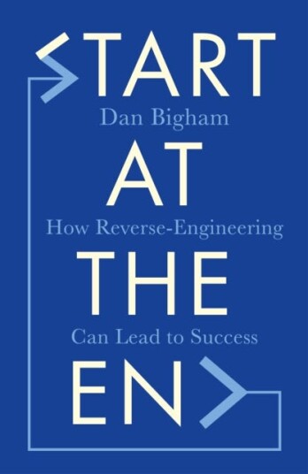 Start at the End How ReverseEngineering Can Lead to Success