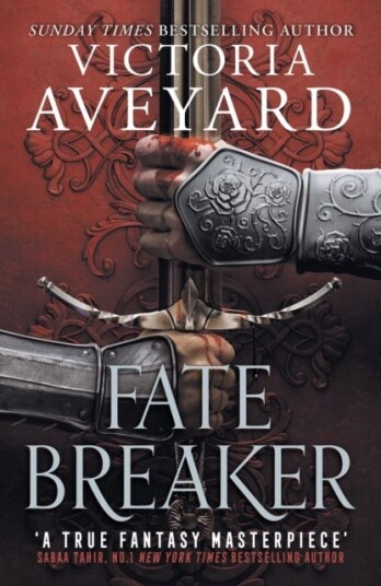 Fate Breaker The epic conclusion to the Realm Breaker series from the author of global sensation Red Queen Fate Breaker The epic conclusion to the Realm Breaker series from the author of global sensation Red Queen