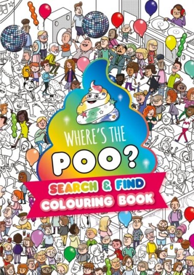 Where's the Poo? A search and find colouring book Where's the Poo? A search and find colouring book