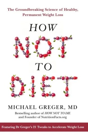 How Not To Diet Av Michael Greger