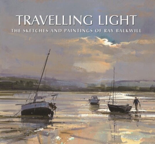 Travelling Light  The Sketches and Paintings of Ray Balkwill