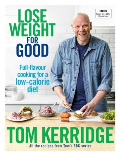 Lose Weight For Good Av Tom Kerridge