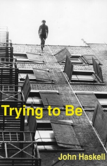 Trying to Be Trying to Be