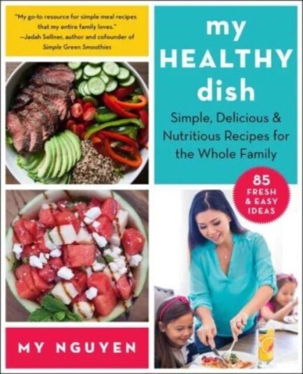 My Healthy Dish Av My Nguyen