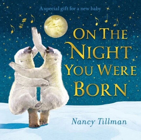 On The Night You Were Born Av Nancy Tillman