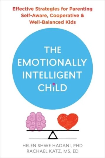 The Emotionally Intelligent Child Av Helen Hadani, Rachael Katz