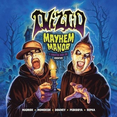 Twiztid: MAYHEM MANOR Twiztid: MAYHEM MANOR