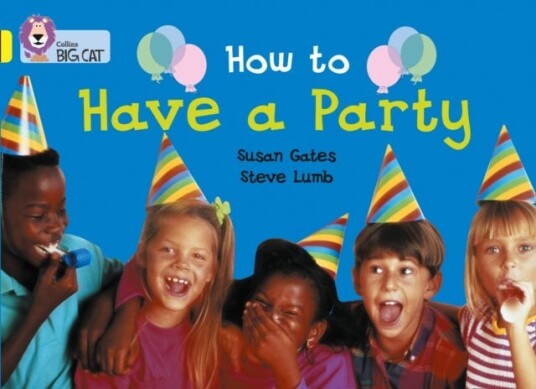How to Have a Party  Band 03/Yellow