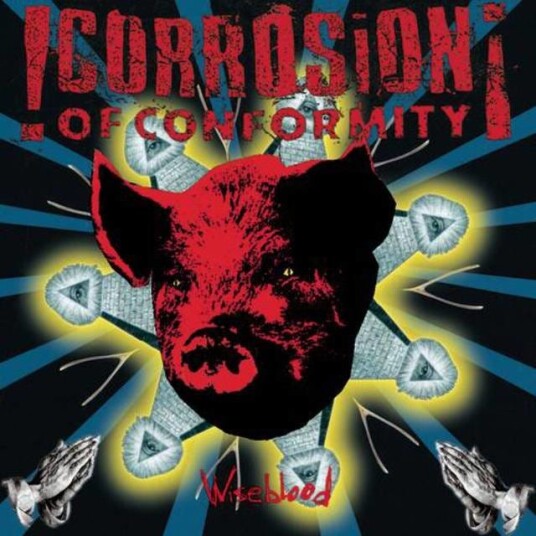Corrosion Of Conformity Wiseblood CD Corrosion Of Conformity Wiseblood CD