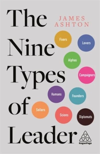 The Nine Types Of Leader Av James Ashton