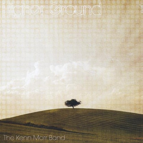 Kenn Morr Band Higher Ground CD