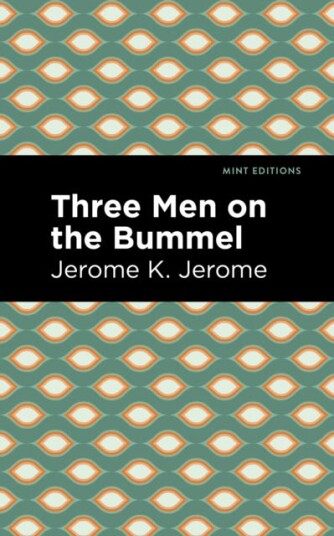 Three Men On The Bummel Av Jerome K. Jerome Three Men On The Bummel Av Jerome K. Jerome