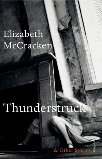 Thunderstruck & Other Stories Av Elizabeth Mccracken